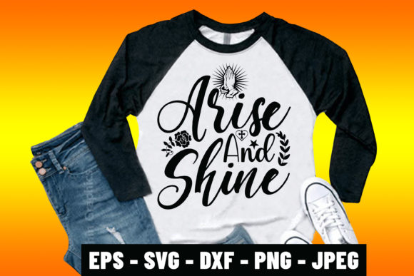 Arise and Shine Bible Verse Shirt Design: A Spiritual Statement in Fashion