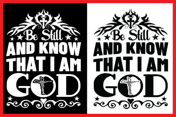 Be Still and Know That I Am God Tshirt: A Powerful Statement for Every Occasion