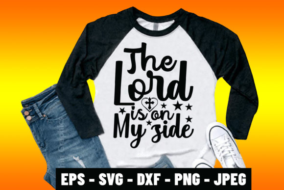 The Lord is on My Side Religious Tshirt: A Faithful Expression of Belief